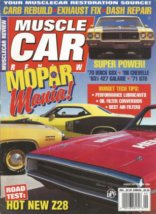 MUSCLE CAR REVIEW 1994 AUG/SEPT - L-78, GSX, NEW Z28, '63 427 GALAXIE, '71 GTO